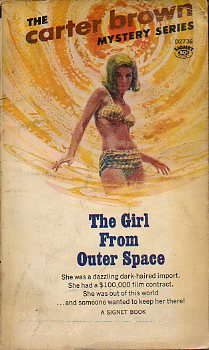 THE CARTER BROWN MYSTERY SERIES. THE GIRL FROM OUTER SPACE.