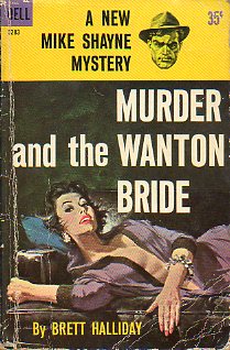 A NEW MIKE SHAYNE MYSTERY. MURDER AND THE WANTON BRIDE.