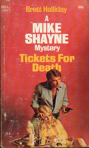 A MIKE SHAYNE MYSTERY. TICKETS FOR DEATH.