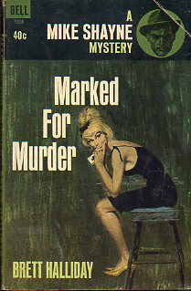 A MIKE SHAYNE MYSTERY. MARKED FOR MURDER.
