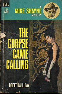 A MIKE SHAYNE MYSTERY. THE CORPSE CAME CALLING.