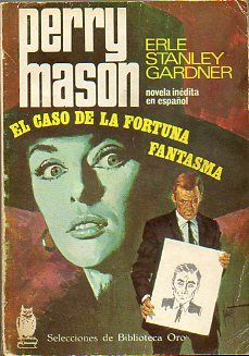 PERRY MASON. EL CASO DE LA FORTUNA FANTASMA.