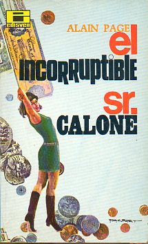 EL INCORRUPTIBLE SR. CALONE.