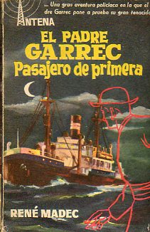 EL PADRE GARREC, PASAJERO DE PRIMERA.
