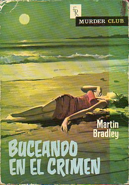BUCEANDO EN EL CRIMEN. 1 ed.