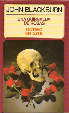 UNA GUIRNALDA DE ROSAS / OCTAVO EN AZUL.