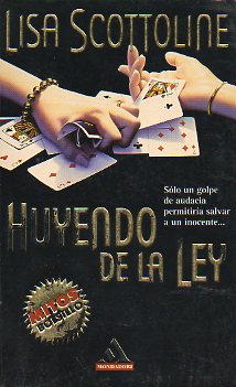 HUYENDO DE LA LEY.