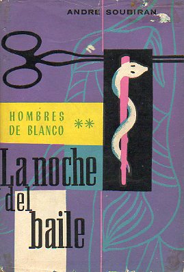 LOS HOMBRES DE BLANCO. II. LA NOCHE DEL BAILE.