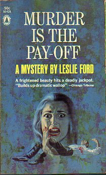 MURDER IS THE PAY-OFF. A Mystery by...