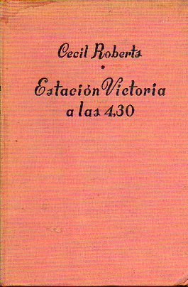 ESTACIN VICTORIA A LAS 4,30. 1 ed. espaola.
