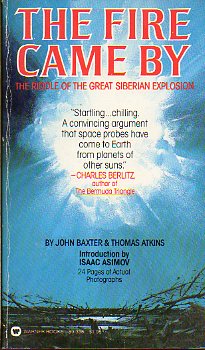 THE FIRE CAME BY. The riddle of the great siberian explosion. Intr. Isaac Asimov.