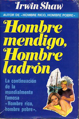 HOMBRE MENDIGO, HOMBRE LADRN. 3 ed.