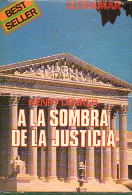 A LA SOMBRA DE LA JUSTICIA. 1 ed.