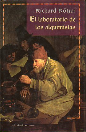 EL LABORATORIO DE LOS ALQUIMISTAS.