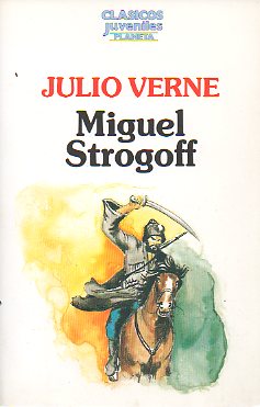 MIGUEL STROGOFF.