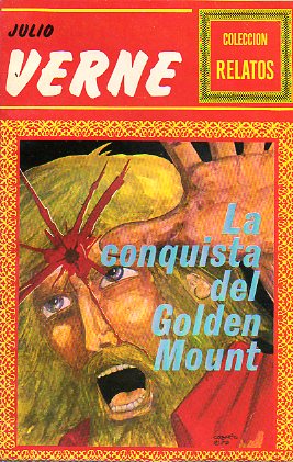 LA CONQUISTA DEL GOLDEN MOUNT.