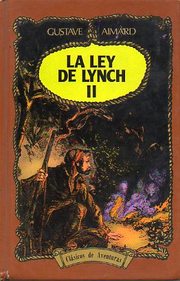 LA LEY DE LYNCH. Vol. II.