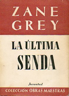 LA LTIMA SENDA. 7 ed.