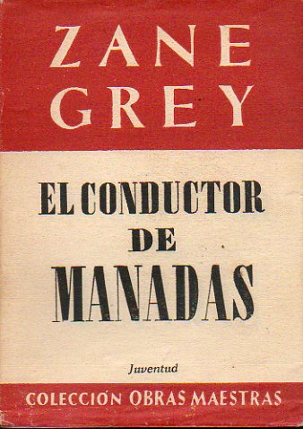 EL CONDUCTOR DE MANADAS. 6 ed.
