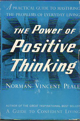 THE POWER OF POSITIVE THINKING.