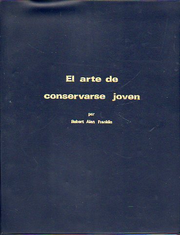 EL ARTE DE CONSERVARSE JOVEN.