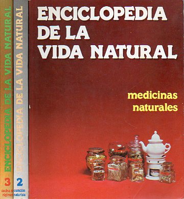 ENCICLOPEDIA DE LA VIDA NATURAL. 3 vols. I. MEDICINAS NATURALES. II.CURACIN NATURISTA. III. COCINA DIETTICA Y DE RGIMEN.