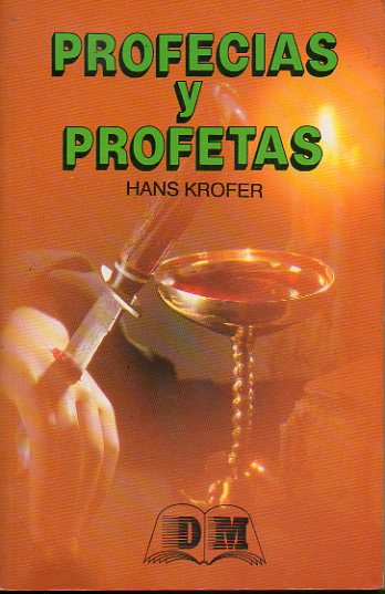 PROFECAS Y PROFETAS. 5 ed.