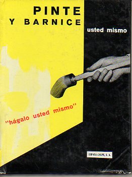 PINTE Y BARNICE USTED MISMO.
