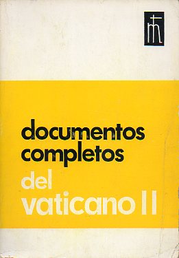 DOCUMENTOS COMPLETOS DEL VATICANO II.