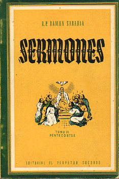 SERMONES. Tomo VI. Pentecosts (Domingo 1 al 5).