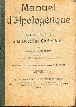 MANUEL DAPOLOGTIQUE. Introduction a la Doctrine Catolique.