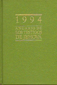 ANUARIO DE LOS TESTIGOS DE JEHOV PARA 1994. Con el informe del ao  de servicio de 1993.