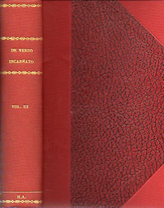 INSTITUTIONES THEOLOGIAE DOGMATICAE IN USUM SCHOLARUM. Volumen III. De Verbo Incarnato.  De gratia Christi.