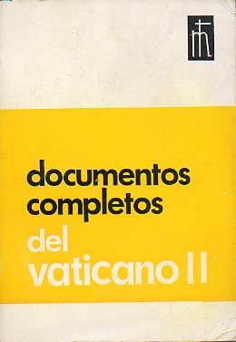 DOCUMENTOS COMPLETOS DEL VATICANO II.