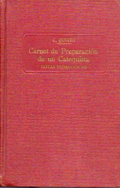 CARNET DE PREPARACIN DE UN CATEQUISTA. Notas Pedaggicas. Vol. I. Dogma.