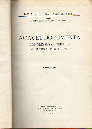 ACTA ET DOCUMENTA CONGRESSUS GENERALIS DE STATIBUS PERFECTIONIS. Romae 1950.