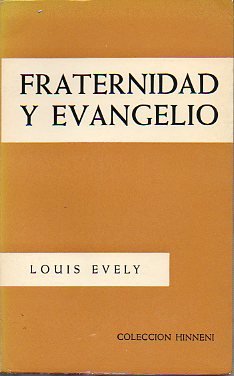 FRATERNIDAD Y EVANGELIO.