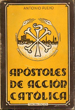 APSTOLES DE ACCIN CATLICA. Su foramcin, segn el Evangelio. 3 ed.