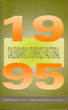 CALENDARIO LITRGICO-PASTORAL 1995.