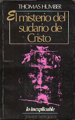 EL MISTERIO DEL SUDARIO DE CRISTO.