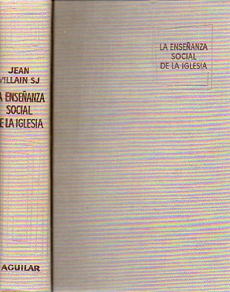LA ENSEANZA SOCIAL DE LA IGLESIA. Introduccin. Capitalismo y socilismo. Las reformas del capitalismo. Ms all del capitalismo. 2 ed.