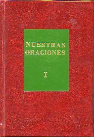 NUESTRAS ORACIONES. Ilustrs. de Luis Antonio Alonso, C. D.