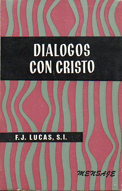 DILOGOS CON CRISTO. 2 ed.