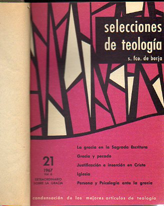 SELECCIONES DE TEOLOGA SAN FRANCISCO DE BORJA. Vol. 8. 1967. Nmeros 21 a 24.