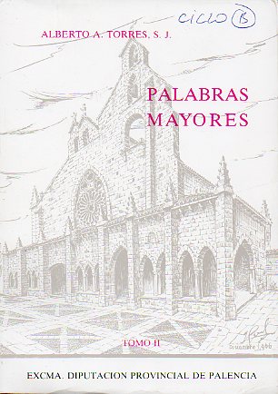 PALABRAS MAYORES. HOMILAS TEMTICAS. Tomo II.
