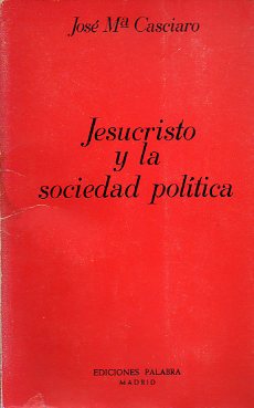 JESUCRISTO Y LA SOCIEDAD POLTICA.