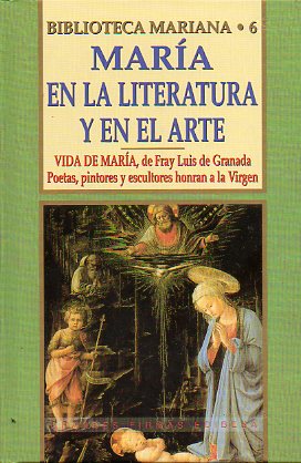 MARA EN LA LITERATURA Y EL ARTE. Incluye la Vida de Mara, de Fray Luis de Granada.