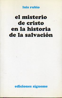 EL MISTERIO DE CRISTO EN LA HISTORIA DE LA SALVACIN.