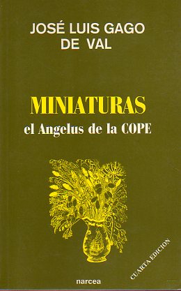 MINIATURAS DEL ANGELUS DE LA COPE. 4 ed.