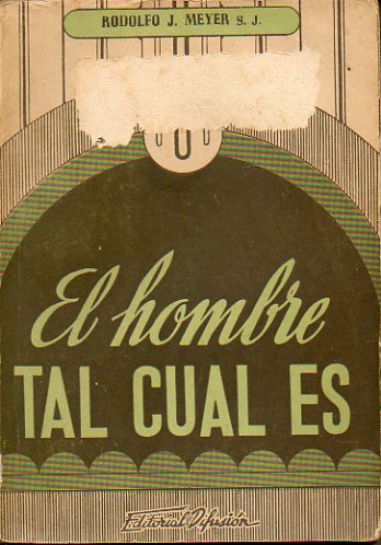 EL HOMBRE TAL CUAL ES. 2 ed.
